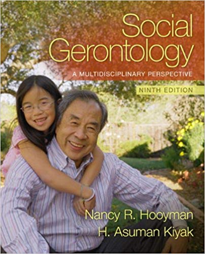 Test Bank for Social Gerontology A Multidisciplinary Perspective 9th Edition by Nancy R. Hooyman