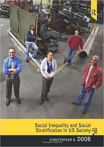 Test Bank for Social Inequality and Social Stratification in U.S. Society 1st Edition by Christopher B. Doob