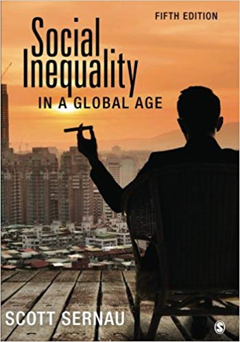 Test Bank for Social Inequality in a Global Age 5th Edition by Scott R. Sernau
