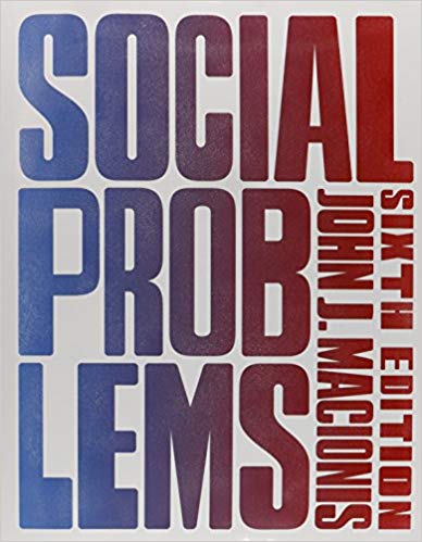 Test Bank for Social Problems 6th Edition by John J. Macionis