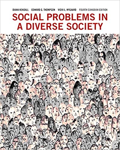 Test Bank for Social Problems in a Diverse Society 4th Canadian Edition by Diana Kendall