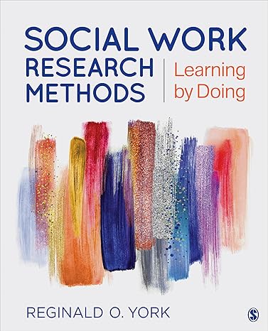 Test Bank for Social Work Research Methods 1st Edition by Reginald O. York