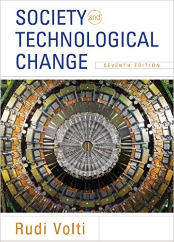 Test Bank for Society and Technological Change 7th Edition by Rudi Volti
