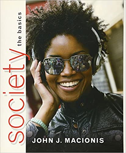 Test Bank for Society The Basics 11th Edition by John J. Macionis