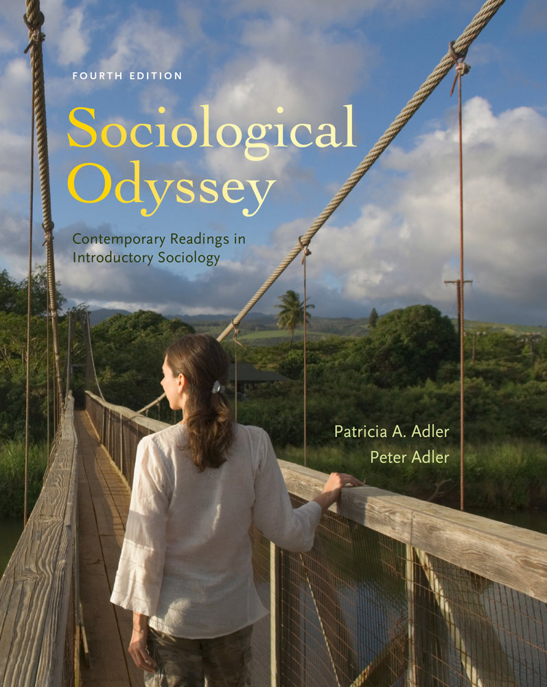 Test Bank for Sociological Odyssey Contemporary Readings in Introductory Sociology 4th Edition by Patricia A. Adler