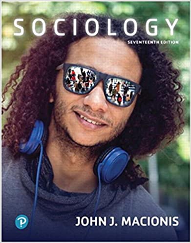 Test Bank for Sociology 17th Edition by John J Macionis
