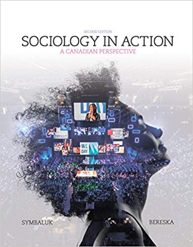 Test Bank for Sociology in Action A Canadian Perspective 2nd Edition by Diane Symbaluk