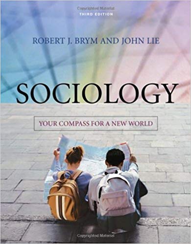 Test Bank for Sociology Your Compass for a New World 3rd Edition by Robert J. Brym