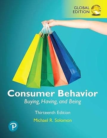 Test Bank for Solomon 13GLOBALe Consumer Behavior Buying Having and Being 13th GLOBAL Edition