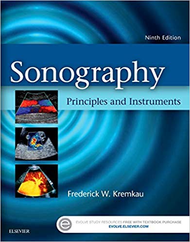 Test Bank for Sonography Principles and Instruments 9th Edition by Frederick W. Kremkau PhD