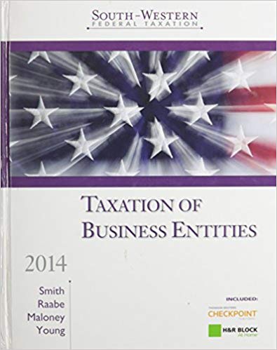 Test Bank for South Western Federal Taxation 2014 Taxation of Business Entities 17th Edition by James E. Smith