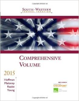 Test Bank for South Western Federal Taxation 2015 Comprehensive 38th Edition by William H. Hoffman Jr