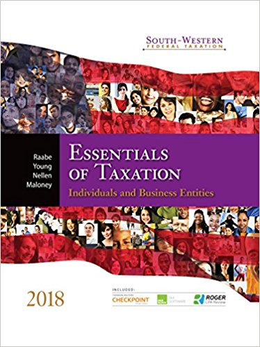Test Bank for South Western Federal Taxation 2018 Individuals and Business Entities 21st Edition by William A. Raabe