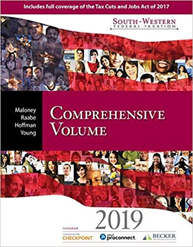 Test Bank for South Western Federal Taxation 2019 Comprehensive 42nd Edition by David M. Maloney
