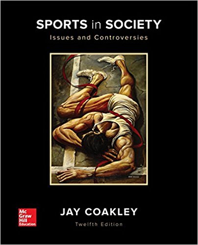 Test Bank for Sports in Society Issues and Controversies12th Edition by Jay Coakley