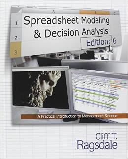 Test Bank for Spreadsheet Modeling and Decision Analysis 6th Edition by Cliff Ragsdale
