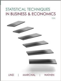 Test Bank for Statistical Techniques in Business and Economics 15th Edition by Douglas A. Lind