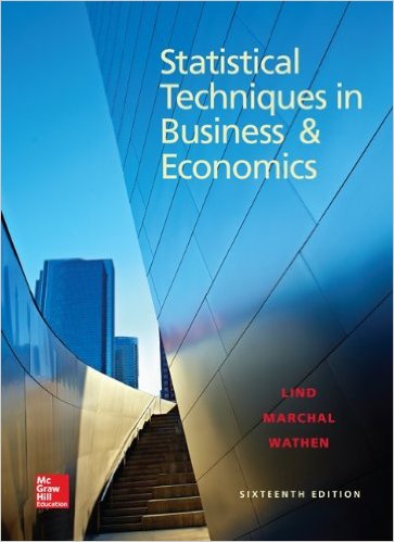 Test Bank for Statistical Techniques in Business and Economics 16th Edition by Douglas Lind