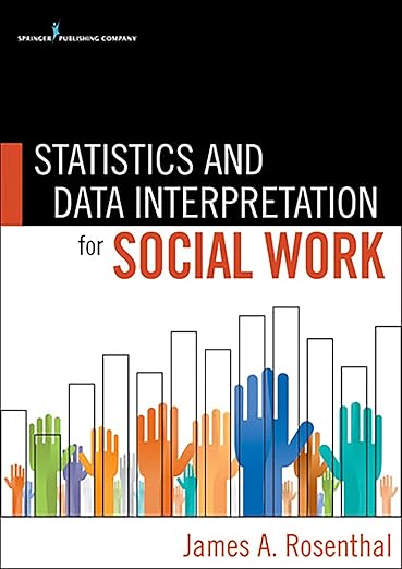 Test Bank for Statistics and Data Interpretation for Social Work 1st Edition by James Rosenthal