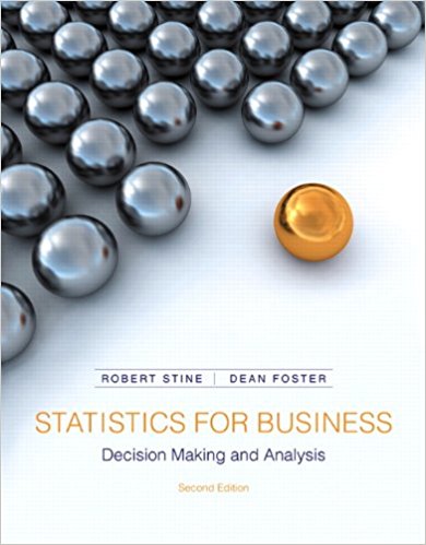 Test Bank for Statistics for Business Decision Making and Analysis 2nd Edition By Robert A. Stine