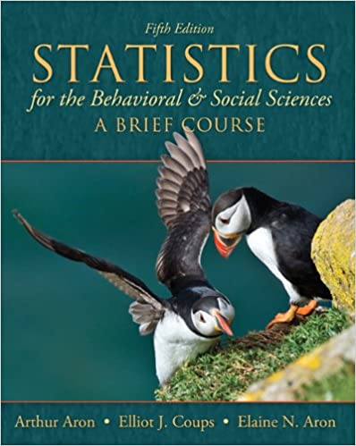Test Bank for Statistics for The Behavioral and Social Sciences A Brief Course 5th Edition by Arthur Aron