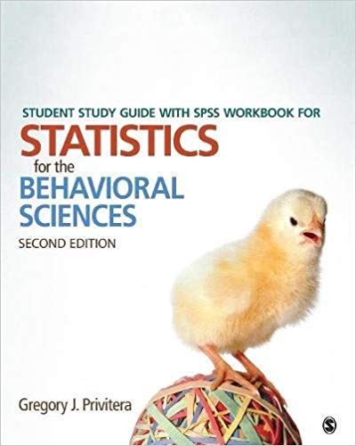Test Bank for Statistics for the Behavioral Sciences 2nd Edition by Gregory J. Privitera