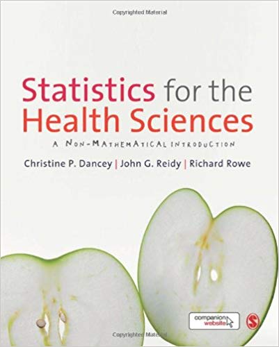 Test Bank for Statistics For The Health Sciences 1st Edition by Christine Dancey