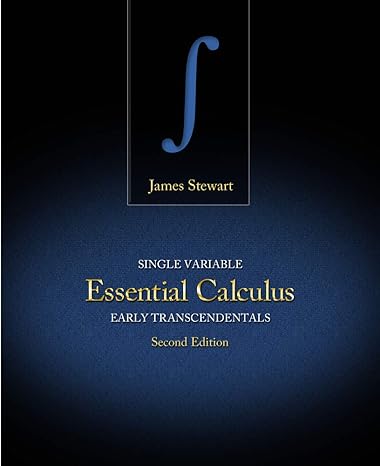 Test Bank for Stewart 2e Single Variable Essential Calculus Early Transcendentals 2e
