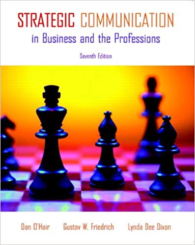 Test Bank for Strategic Communication in Business and the Professions 7th Edition by Dan OHair
