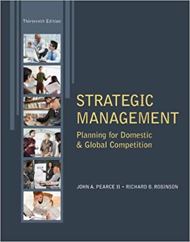 Test Bank for Strategic Management 13th Edition by John Pearce