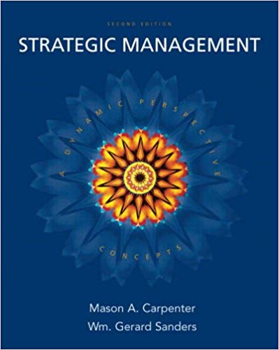 Test Bank for Strategic Management A Dynamic Perspective Concepts 2nd Edition by Mason A. Carpenter