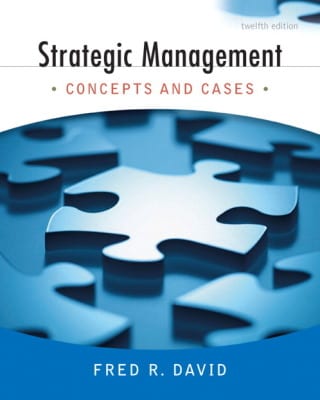 Test Bank for Strategic Management Concepts and Cases 12th Edition by Fred R. David