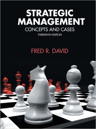 Test Bank for Strategic Management Concepts and Cases 13th Edition by Fred R. David