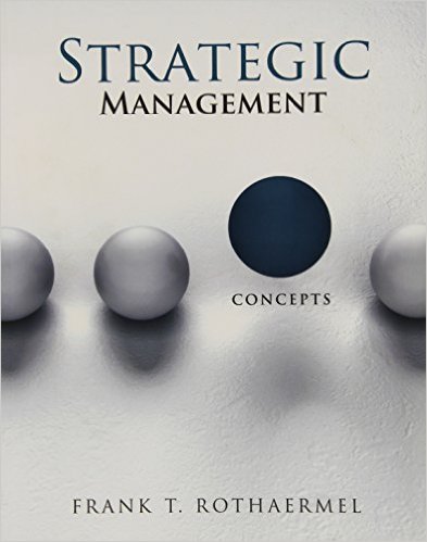 Test Bank for Strategic Management Concepts and Cases 1st Edition by Frank Rothaermel
