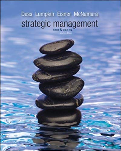 Test Bank for Strategic Management Text and Cases 6th Edition by Gregory Dess