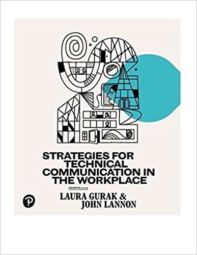 Test Bank for Strategies for Technical Communication in the Workplace 4th Edition by Laura J. Gurak