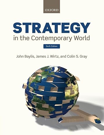 Test Bank for Strategy in the Contemporary World 6th Edicion by John Baylis