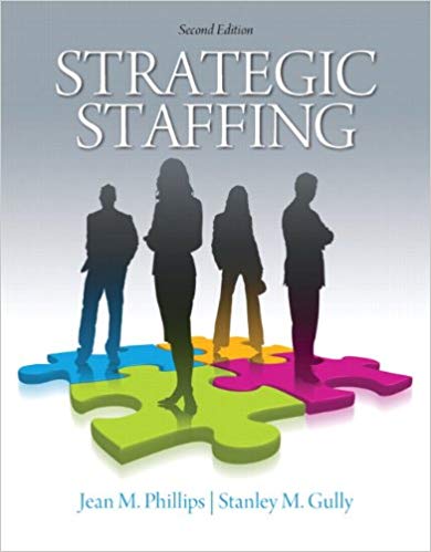 Test Bank for Stratetic Staffing 2nd Edition by Jean M. Phillips