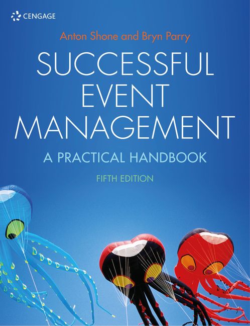 Test Bank for Successful Event Management A Practical Handbook 5th Edition by Anton Shone