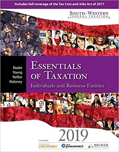 Test Bank for South Western Federal Taxation 2019 Essentials of Taxation Individuals and Business Entities 22nd Edition by William A. Raabe