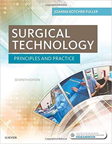 Test Bank for Surgical Technology Principles and Practice 7th Edition by Joanna Kotcher