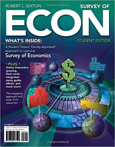 Test Bank for Survey of ECON 1st Edition by Robert L. Sexton