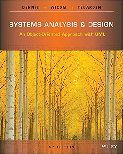 Test Bank for Systems Analysis and Design An Object Oriented Approach with UML 5th Edition by Alan Dennis