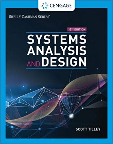 Test Bank for Systems Analysis and Design MindTap Course List 12th Edition by Scott Tilley