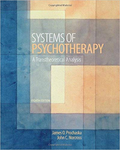 Test Bank for Systems of Psychotherapy A Transtheoretical Analysis 8th Edition by James O. Prochaska