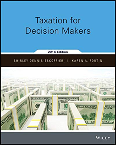 Test Bank for Taxation for Decision Makers 2016 Edition by Shirley Dennis Escoffier