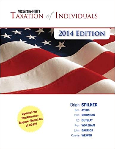 Test Bank for Taxation of Individuals 2014 Edition 5th Edition by Brian Spilker