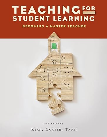 Test Bank for Teaching for Student Learning Becoming a Master Teacher 2nd Edition by Kevin Ryan