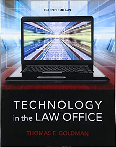 Test Bank for Technology in the Law Office 4th Edition by Thomas F. Goldman