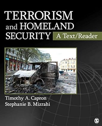 Test Bank for Terrorism and Homeland Security 1st Edition by Timothy A. Capron